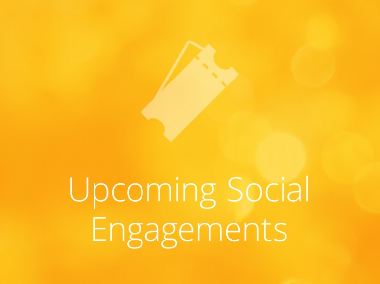 Upcoming Social Engagements